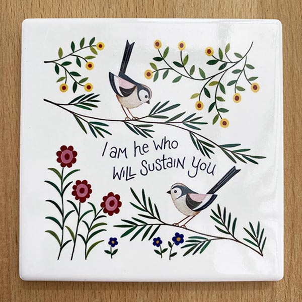 Hannah Dunnett I am He who will sustain you coaster