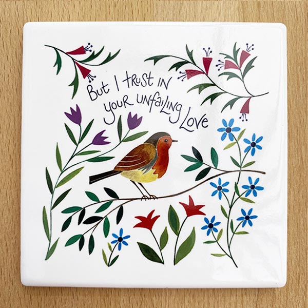 Hannah Dunnett I trust in your unfailing love coaster
