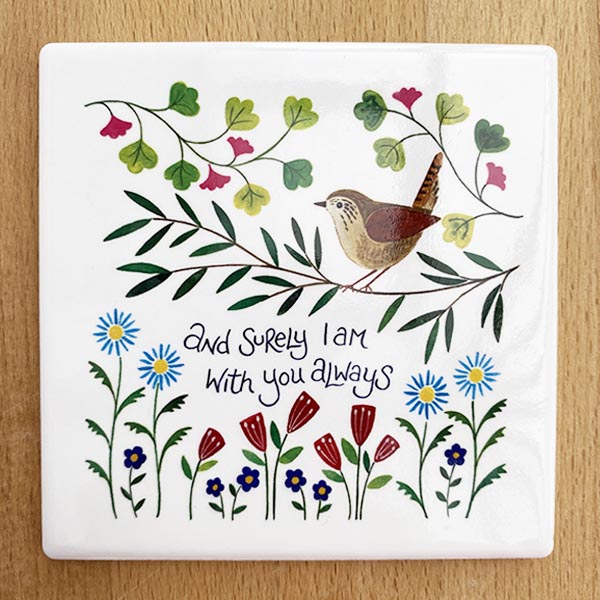 Hannah Dunnett Surely I am with you always coaster
